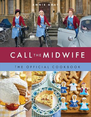 Book cover for Call the Midwife: The Official Cookbook