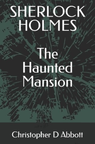 Cover of SHERLOCK HOLMES The Haunted Mansion