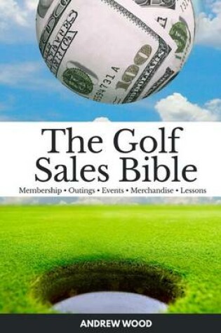 Cover of The Golf Sales Bible
