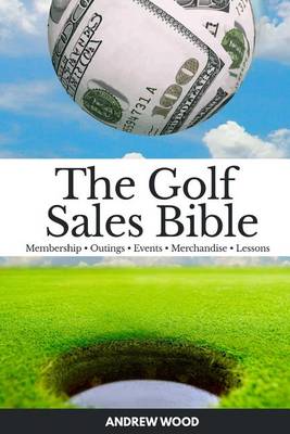 Book cover for The Golf Sales Bible