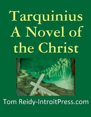 Book cover for Tarquinius - A Novel of the Christ