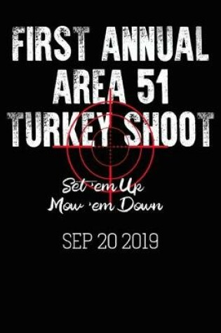 Cover of First Annual Area 51 Turkey Shoot Composition Notebook and Diary