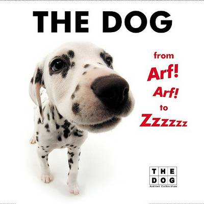 Book cover for The Dog from Arf! Arf! to Zzzzzz