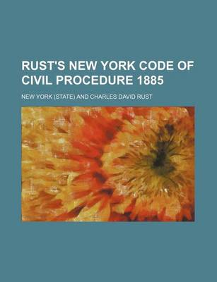 Book cover for Rust's New York Code of Civil Procedure 1885