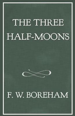 Book cover for The Three Half-Moons