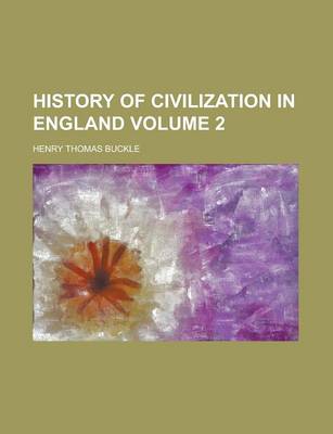 Book cover for History of Civilization in England (V. 2)