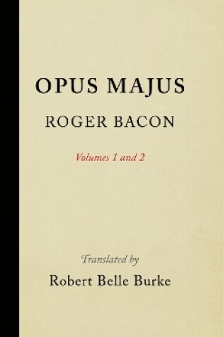 Cover of Opus Majus, Volumes 1 and 2