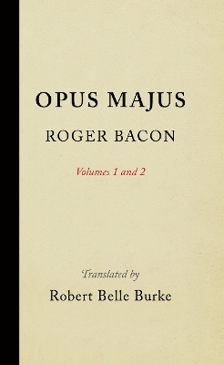 Book cover for Opus Majus, Volumes 1 and 2