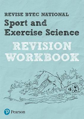 Book cover for Pearson REVISE BTEC National Sport and Exercise Science Revision Workbook