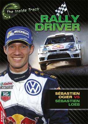Book cover for EDGE: The Inside Track: Rally Driver - Sébastien Ogier vs Sébastien Loeb