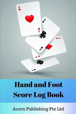 Book cover for Hand and Foot Score Log Book