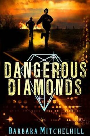 Cover of Dangerous Diamonds