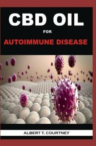 Cover of CBD Oil for Autoimmune Disease