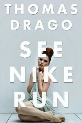 Cover of See Nike Run