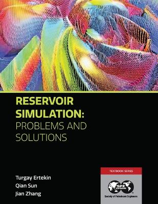 Book cover for Reservoir Simulation - Problems and Solutions