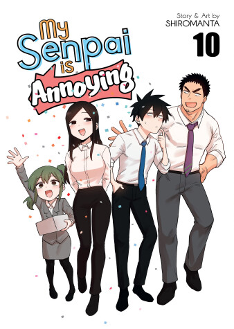 Book cover for My Senpai is Annoying Vol. 10