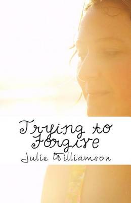 Cover of Trying to Forgive