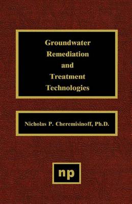 Book cover for Groundwater Remediation and Treatment Technologies