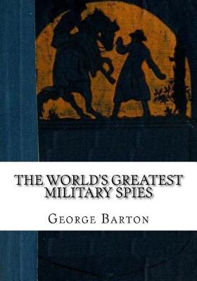 Cover of The World's Greatest Military Spies