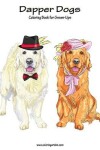 Book cover for Dapper Dogs Coloring Book for Grown-Ups 1