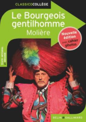 Book cover for Le Bourgeois gentilhomme - Nouvelle edition avec cahier photos (2015)