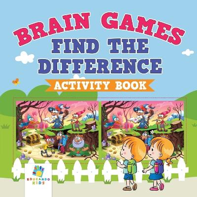 Book cover for Brain Games Find the Difference Activity Book