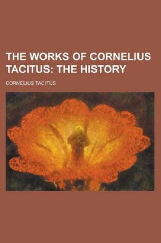 Cover of The Works of Cornelius Tacitus