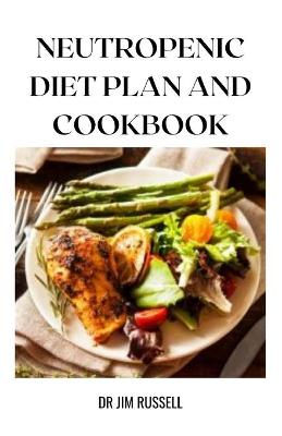 Book cover for Neutropenic Diet Plan and Cookbook
