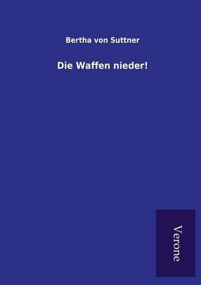 Book cover for Die Waffen nieder!