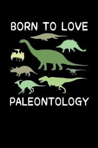 Cover of Born to Love Paleontology