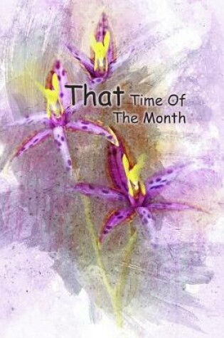 Cover of THAT Time Of The Month