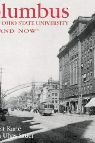 Cover of Columbus and the Ohio State University Then and Now