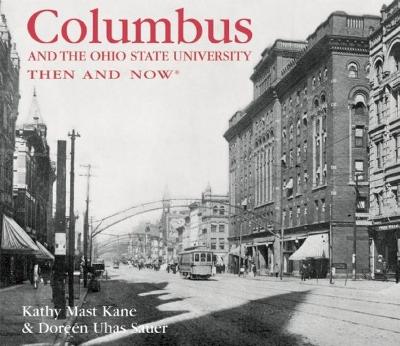 Cover of Columbus and the Ohio State University Then and Now