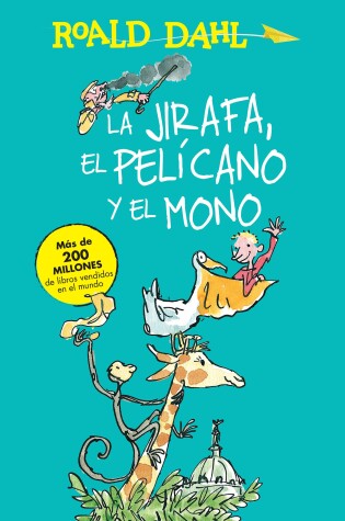 Cover of La jirafa, el pelicano y el mono / The Giraffe and the Pelly and Me