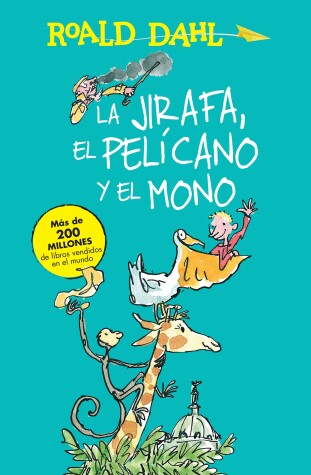 Book cover for La jirafa, el pelicano y el mono / The Giraffe and the Pelly and Me