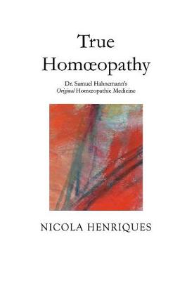 Book cover for True Homoeopathy