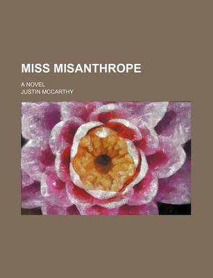 Book cover for Miss Misanthrope; A Novel