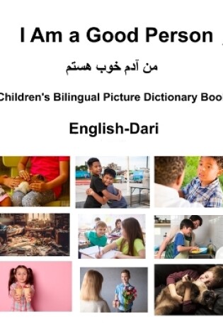 Cover of English-Dari I Am a Good Person Children's Bilingual Picture Dictionary Book