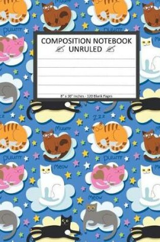 Cover of Unruled Composition Notebook 8" x 10". 120 Pages. Funny Cats Seamless Pattern