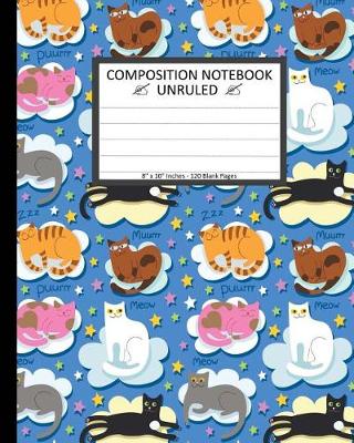 Book cover for Unruled Composition Notebook 8" x 10". 120 Pages. Funny Cats Seamless Pattern