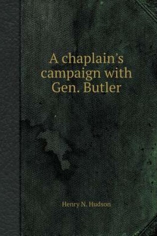 Cover of A Chaplain's Campaign with Gen. Butler