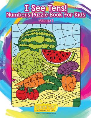 Book cover for I See Tens! Numbers Puzzle Book for Kids - Volume 1