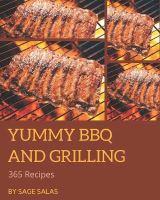 Book cover for 365 Yummy BBQ and Grilling Recipes