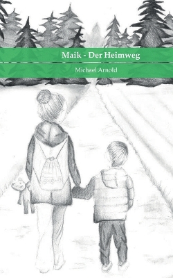 Book cover for Maik - Der Heimweg