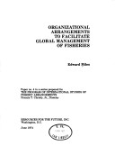 Book cover for Organizational Arrangement to Facilitate Global Management of Fisheries