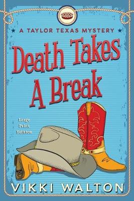 Book cover for Death Takes A Break (Large Print)