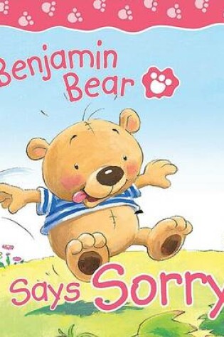 Benjamin Bear Says Sorry