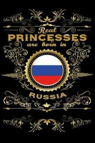 Cover of Real Princesses Are Born in Russia