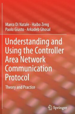 Cover of Understanding and Using the Controller Area Network Communication Protocol