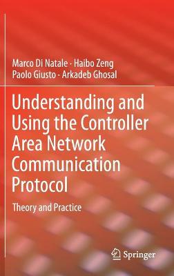 Book cover for Understanding and Using the Controller Area Network Communication Protocol